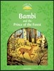 Classic Tales Level 3-7 : Bambi and the prince of the Forest (Student Book)