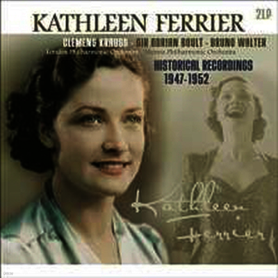 Kathleen Ferrier — 캐슬린 페리어 - 히스토리컬 레코딩 (Kathleen Ferrier - Historical Recordings 1947 - 1952) - Kathleen Ferrier 앨범 커버