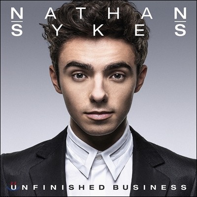 Nathan Sykes (̽ ͽ) - Unfinished Business [Deluxe Edition]