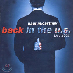 Paul McCartney - Back In The U.S.: Live 2002