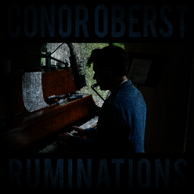 Conor Oberst — Ruminations 앨범 커버