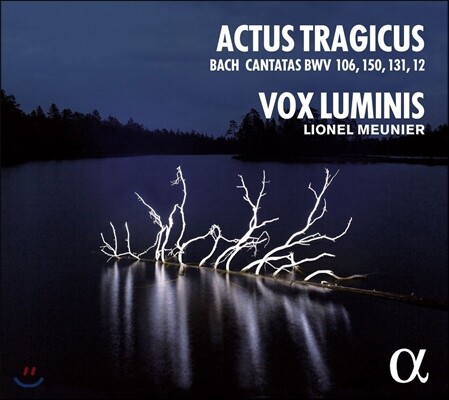 Vox Luminis 악투스 트라지쿠스 - 바흐: 칸타타 (Actus Tragicus - J.S. Bach: Cantatas BWV 106, 150, 131, 12) 복스 루미니스, 리오넬 뫼니에