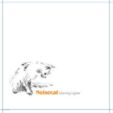 Noisecat(Ĺ) - Morning Lights (̰)