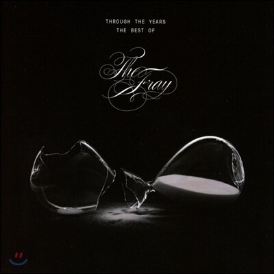 The Fray (더 프레이) - Through the Years: The Best of The Fray (베스트 앨범)