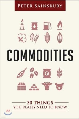 Commodities 50 Things You Need To Know