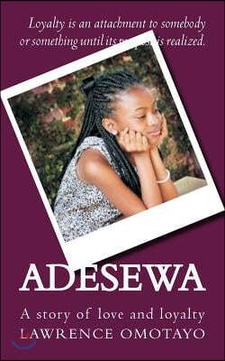 Adesewa: A Story of Love and Loyalty