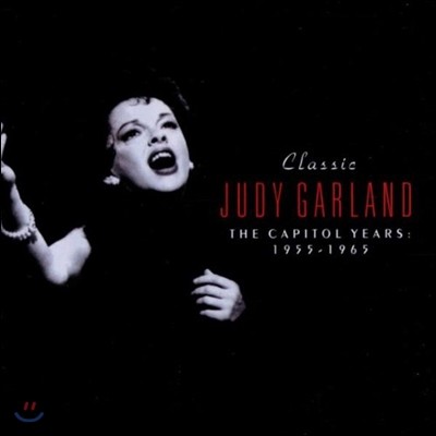 Judy Garland (ֵ ) - Classic Judy Garland: The Capitol Years 1955-1965