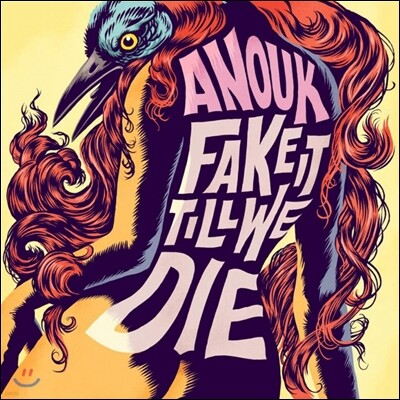 Anouk — Fake It Till We Die 앨범 커버