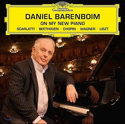 Daniel Barenboim 다니엘 바렌보임 - 나의 새 피아노: 스카를라티 / 베토벤 / 쇼팽 / 바그너 / 리스트 (On My New Piano - Domenico Scarlatti / Beethoven / Chopin / Wagner / Liszt)