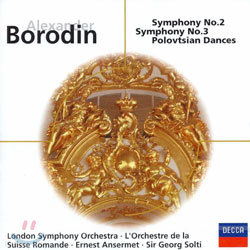 Borodin : Symphonies Nos.2& 3Polovtsian Dances : Georg SoltiJean MartinonErnest Ansermet