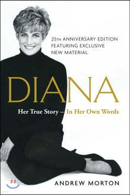 Diana: Her True Story--In Her Own Words