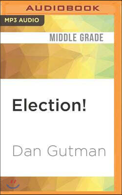 Election!: A Kid's Guide to Picking Our President (2012 Edition)