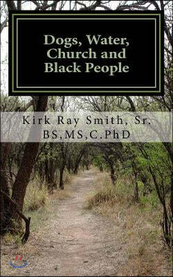 Dogs, Water, Church and Black People: 'A Timely Conversation'