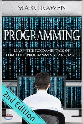 programming: Learn the Fundamentals of Computer Programming Languages