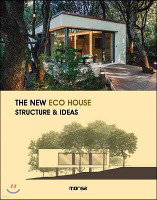 The New Eco House: Structure & Ideas