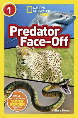 National Geographic Kids Readers Level 1 : Predator Face-Off