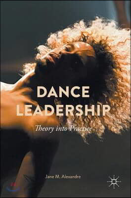 Dance Leadership: Theory Into Practice