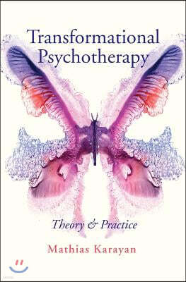 Transformational Psychotherapy: Theory & Practice