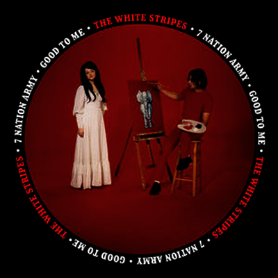 White Stripes — Seven Nation Army/Good To Me (Remastered)(7" Single) 앨범 커버