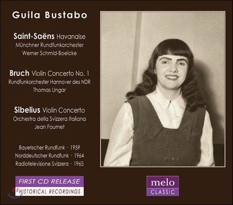 Guila Bustabo : Ϲٳ /  / ú콺: ̿ø ְ - ж νŸ (Saint-Saens: Havanaise / Bruch / Sibelius: Violin Concertos)