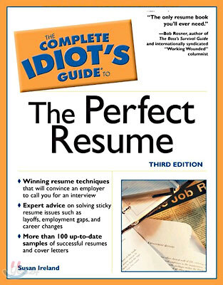 The Complete Idiot's Guide to the Perfect Resume