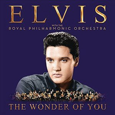 Elvis Presley - The Wonder Of You: Elvis Presley With The Royal Philharmonic Orchestra (CD)