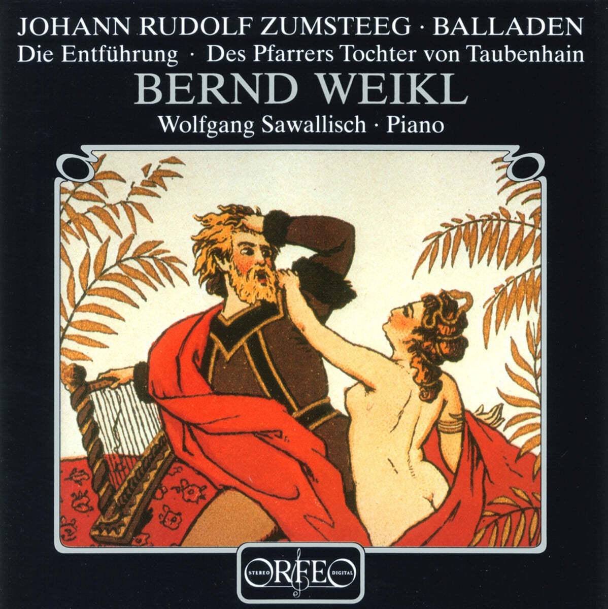 Bernd Weikl 요한 루돌프 춤슈테그: 발라드 (Johann Rudolf Zumsteeg: Balladen)[LP]