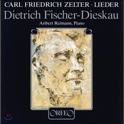 Dietrich Fischer-Dieskau,Aribert Reimann — Dietrich Fischer-Dieskau 카를 프리드리히 첼터: 가곡 선집 (Carl Friedrich Zelter: Lieder) 디트리히 피셔-디스카우 앨범 커버