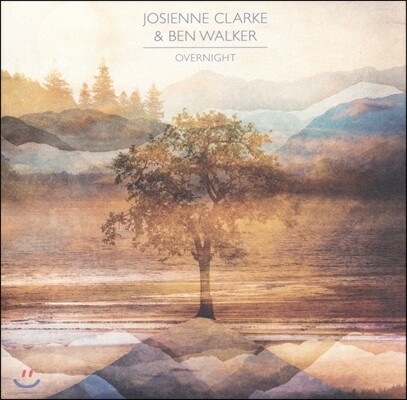 Josienne Clarke & Ben Walker — Overnight 앨범 커버