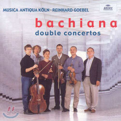 Bachiana : Double Concertos : Musica Antiqua KolnㆍReinhard Goebel