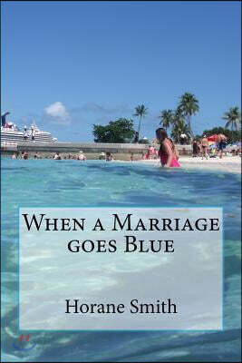 When a Marriage goes Blue