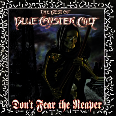 Blue Oyster Cult — Don't Fear The Reaper: The Best Of Blue Oyster Cult (Limited Edition)(Gatefold Cover) 앨범 커버