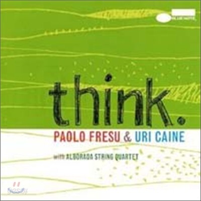 Paolo Fresu & Uri Caine - Think