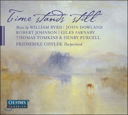 Friederike Chylek  ۰ ڵ ǰ:   /  ٿ﷣ /  ۼ / 丶 Ų (Time Stands Still - William Byrd / Dowland / Tomkins / Purcell)  Ϸ