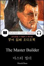 마스터 빌더, 헨립입센희곡집 (The Master Builder) 들으면서 읽는 영어 명작 614
