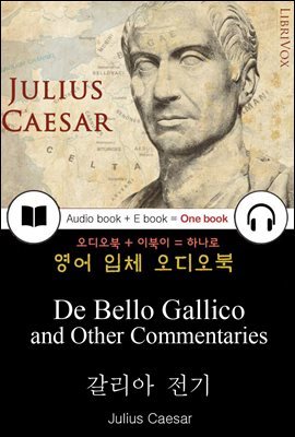 갈리아 전기 (De Bello Gallico and Other Commentaries) 들으면서 읽는 영어 명작 565