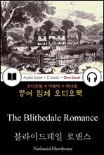 블라이드데일 로맨스 (The Blithedale Romance) 들으면서 읽는 영어 명작 579