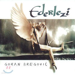 Goran Bregovic - Ederlezi