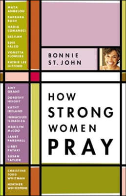 How Strong Women Pray