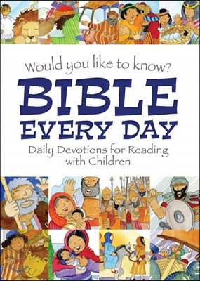 The Would you like to know Bible Every Day