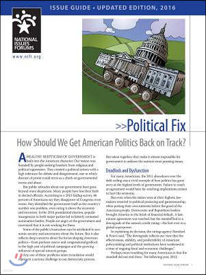 Political Fix: How Should We Get American Politics Back on Track?