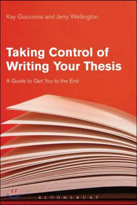 Taking Control of Writing Your Thesis: A Guide to Get You to the End