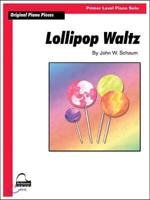 Lollipop Waltz: Schaum Primer Level Original Piano Solo