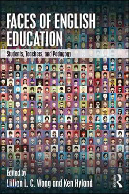 Faces of English Education: Students, Teachers, and Pedagogy