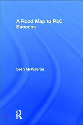 Road Map to PLC Success