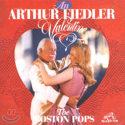 Arthur Fiedler - An Arthur Fiedler Valentine