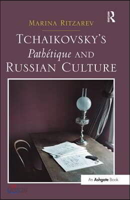 Tchaikovsky's Pathétique and Russian Culture