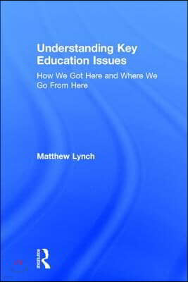 Understanding Key Education Issues