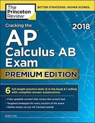 The Princeton Review Cracking the AP Calculus AB Exam 2018