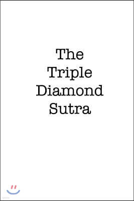 Createspace Independent Pub The Triple Diamond Sutra: Tales of Slot Machine Bodhisattvas and Zen Buddhist Scoundrels